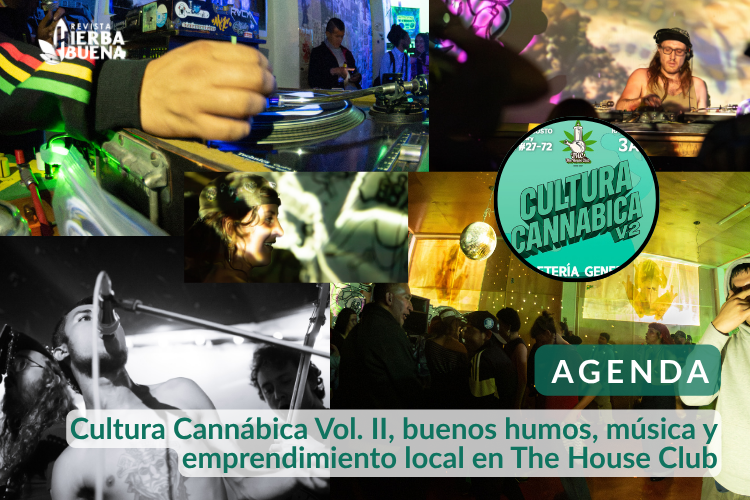 Cultura Cannábica Vol. II, buenos humos, música y emprendimiento local en The House Club