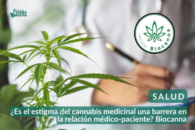 ¿Es el estigma del cannabis medicinal una barrera en la relación médico-paciente? Biocanna