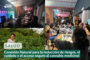 Conexión Natural para la reducción de riesgos, el cuidado y el acceso seguro al cannabis medicinal