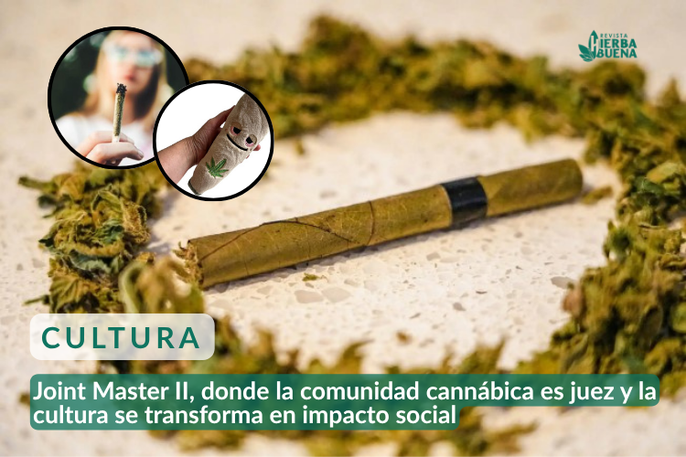 Joint Master II, donde la comunidad cannábica es juez y la cultura se transforma en impacto social