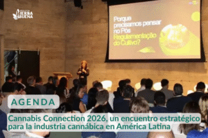 Cannabis Connection 2026, un encuentro estratégico para la industria cannábica en América Latina